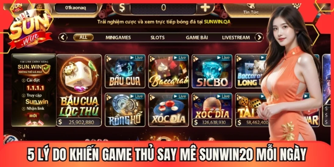5 lý do khiến game thủ mê Sunwin20 mỗi ngày